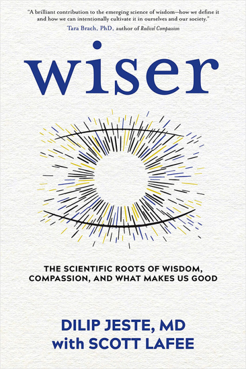 Wiser : The Scientific Roots of Wisdom, Compassion, and What Makes Us Good - FULL INSTANT DOWNLOAD | PDF DOCX EPUB