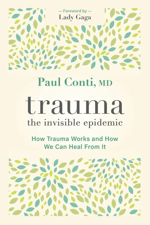 Trauma: The Invisible Epidemic: How Trauma Works and How We Can Heal From It - FULL INSTANT DOWNLOAD | PDF DOCX EPUB