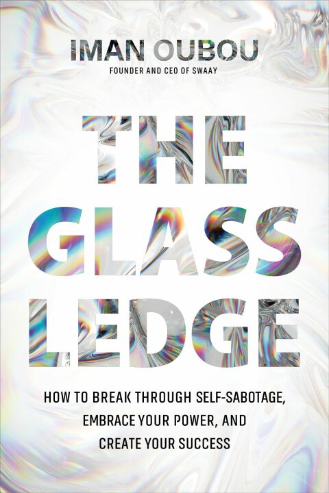 The Glass Ledge: How to Break Through Self-Sabotage, Embrace Your Power, and Create Your Success - FULL INSTANT DOWNLOAD | PDF DOCX EPUB