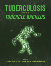 Imagen de portada: Tuberculosis and the Tubercle Bacillus 2nd edition 9781555819552