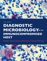 Cover image: Diagnostic Microbiology of the Immunocompromised Host 2nd edition 9781555819033