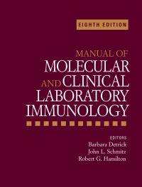 Cover image: Manual of Molecular and Clinical Laboratory Immunology 8th edition 9781555818715