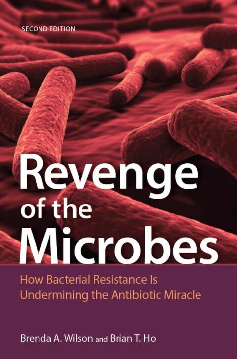 Revenge of the Microbes: How Bacterial Resistance is Undermining the Antibiotic Miracle, 2nd Edition - FULL INSTANT DOWNLOAD | PDF DOCX EPUB