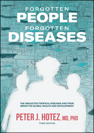 Cover image: Forgotten People, Forgotten Diseases: The Neglected Tropical Diseases and Their Impact on Global Health and Development, 3rd Edition 3rd edition 9781683673873