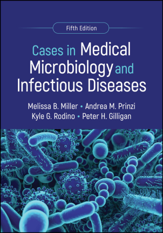 Cover image: Cases in Medical Microbiology and Infectious Diseases 5th edition 9781683673958