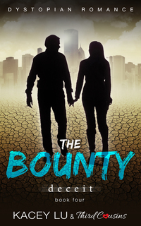 Cover image: The Bounty - Deceit (Book 4) Dystopian Romance 9781683681076