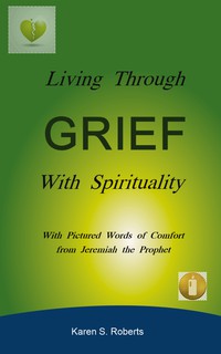 Cover image: Living Through Grief With Spirituality