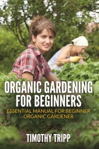 Omslagafbeelding: Organic Gardening For Beginners