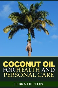 表紙画像: Coconut Oil For Health and Personal Care