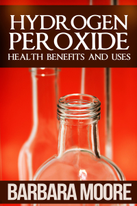 صورة الغلاف: Hydrogen Peroxide Health Benefits and Uses