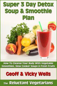 Cover image: Super 3 Day Detox Soup & Smoothie Plan