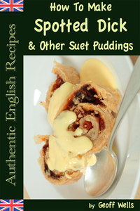 Imagen de portada: How to Make Spotted Dick & Other Suet Puddings