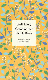 Cover image: Stuff Every Grandmother Should Know 9781683690986