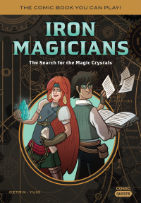 Cover image: Iron Magicians: The Search for the Magic Crystals 9781683691297