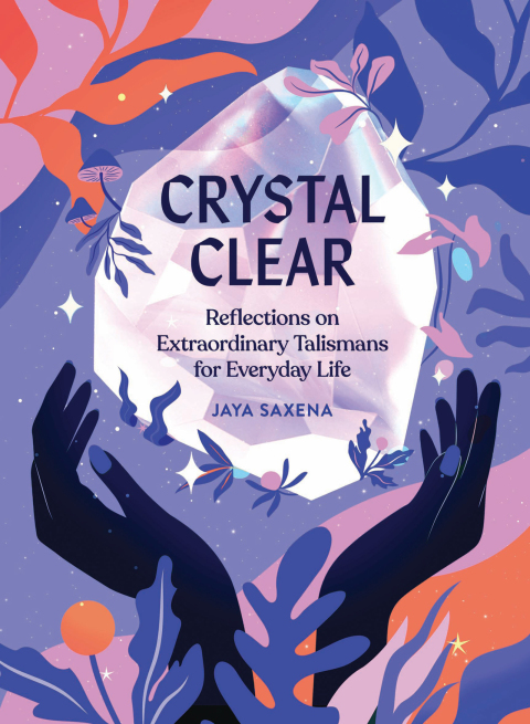 Crystal Clear: Reflections on Extraordinary Talismans for Everyday Life - FULL INSTANT DOWNLOAD | PDF DOCX EPUB