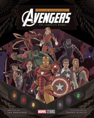Cover image: William Shakespeare's Avengers: The Complete Works 9781683692072