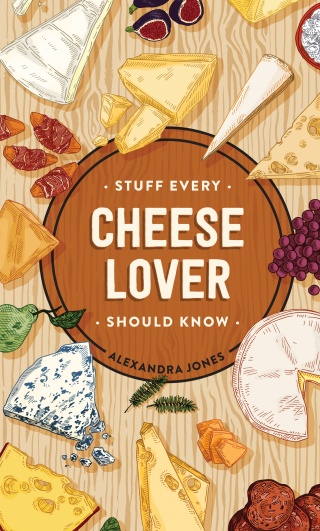 Cover image: Stuff Every Cheese Lover Should Know 9781683692386