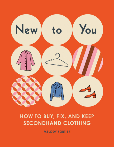 New to You : How to Buy, Fix, and Keep Secondhand Clothing - FULL INSTANT DOWNLOAD | PDF DOCX EPUB
