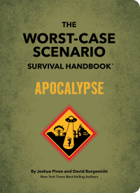 Cover image: The Worst-Case Scenario Survival Handbook: Apocalypse 9781683693550