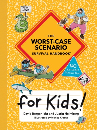 Cover image: The Worst-Case Scenario Survival Handbook for Kids 9780811865685
