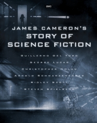 Titelbild: James Cameron's Story of Science Fiction 9781683834977