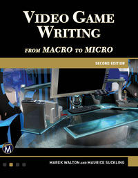 表紙画像: Video Game Writing: From Macro to Micro 2nd edition 9781683920298