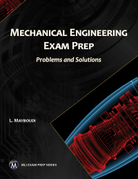 صورة الغلاف: Mechanical Engineering Exam Prep: Problems and Solutions 9781683921349