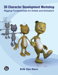 Imagen de portada: 3D Character Development Workshop: Rigging Fundamentals for Artists and Animators 9781683921707