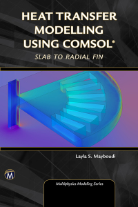 Cover image: Heat Transfer Modelling Using COMSOL: Slab to Radial Fin 9781683921721