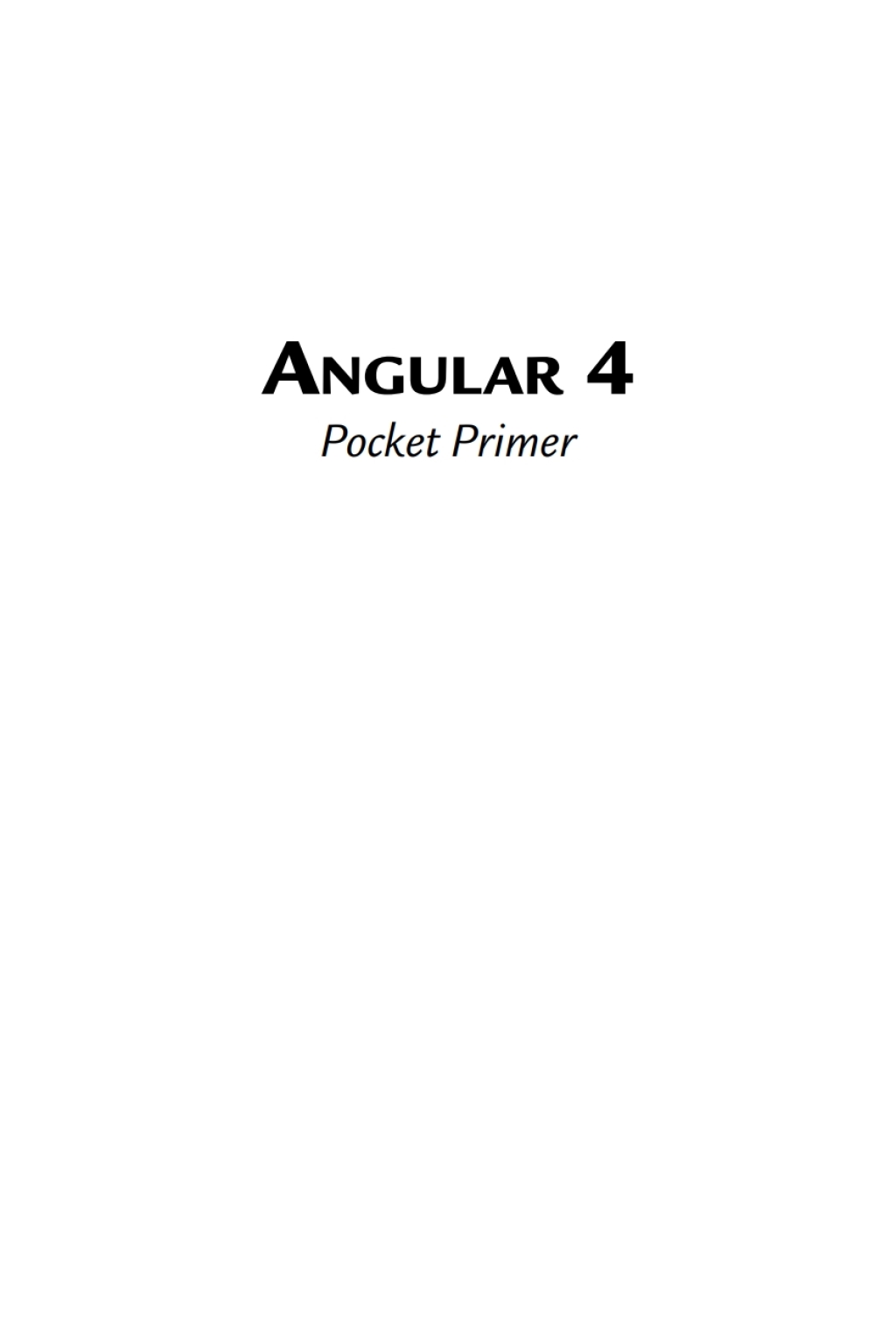 Angular 4 Pocket Primer - 1st Edition (eBook)