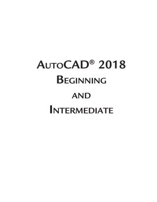 Cover image: AutoCAD 2018 Beginning and Intermediate 1st edition 9781683920410