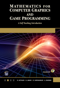 Cover image: Mathematics for Computer Graphics and Game Programming: A Self-Teaching Introduction 9781683924104