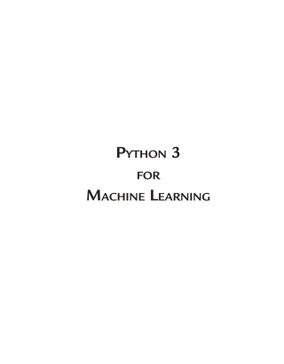Cover image: Python 3 for Machine Learning 1st edition 9781683924951