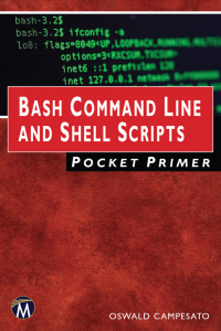 صورة الغلاف: Bash Command Line and Shell Scripts Pocket Primer 9781683925040