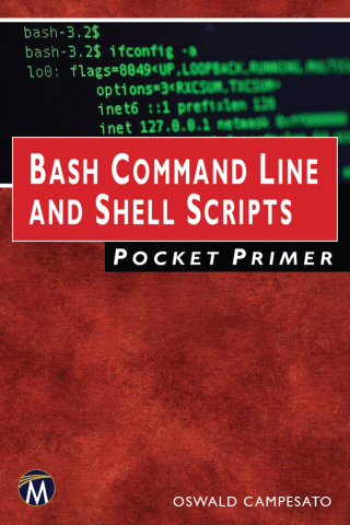 Cover image: Bash Command Line and Shell Scripts Pocket Primer 9781683925040