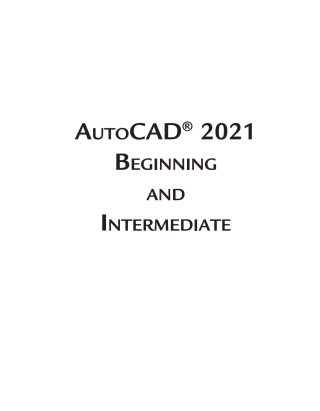 Imagen de portada: AutoCAD 2021 Beginning and Intermediate 1st edition 9781683925224