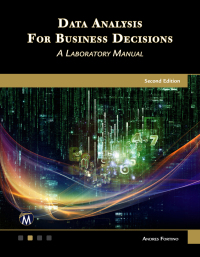 表紙画像: Data Analysis for Business Decisions: A Laboratory Manual 2nd edition 9781683925927