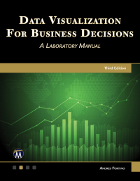 صورة الغلاف: Data Visualization for Business Decisions: A Laboratory Manual 3rd edition 9781683925958