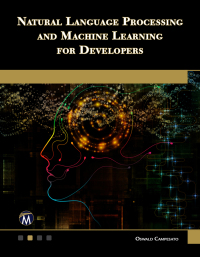Cover image: Natural Language Processing and Machine Learning for Developers 9781683926184