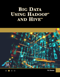 Cover image: Big Data Using Hadoop and Hive 9781683926450