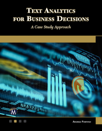 Omslagafbeelding: Text Analytics for Business Decisions: A Case Study Approach 9781683926665