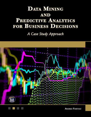 Cover image: Data Mining and Predictive Analytics for Business Decisions 1st edition 9781683926757