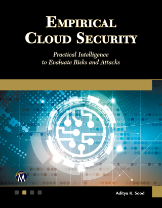 表紙画像: Empirical Cloud Security: Practical Intelligence to Evaluate Risks and Attacks 9781683926856