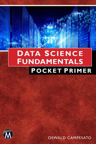 Cover image: Data Science Fundamentals Pocket Primer 9781683927334