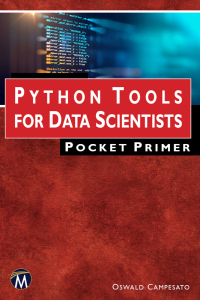 Cover image: Python Tools for Data Scientists Pocket Primer 9781683928232