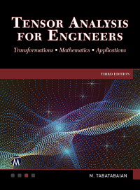 Cover image: Tensor Analysis for Engineers: Transformations - Mathematics - Applications 3rd edition 9781683929642