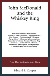 صورة الغلاف: John McDonald and the Whiskey Ring 9781683930129