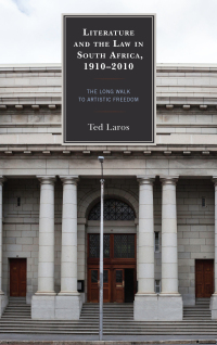 Titelbild: Literature and the Law in South Africa, 1910–2010 9781683930150
