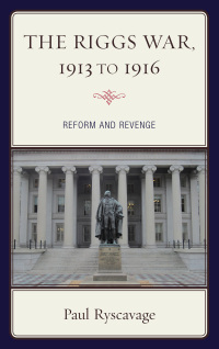 Cover image: The Riggs War, 1913 to 1916 9781683930761