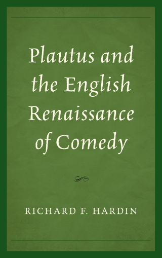 Cover image: Plautus and the English Renaissance of Comedy 9781683931287
